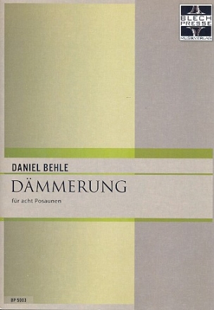 Dmmerung fr 8 Posaunen Partitur und Stimmen