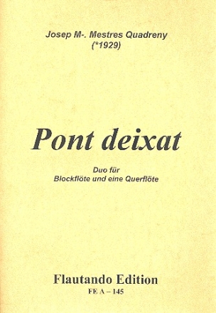 Pont deixant fr Blockflte und Flte Spielpartitur