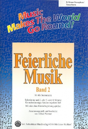 Feierliche Musik Band 2 fr flexible Ensemble Tenorsaxophon/Tenorhorn