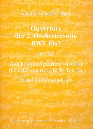 Ouvertre der Orchestersuite Nr.2 fr 4 Blockflten (AATB), (Bc ad lib) Partitur und Stimmen (+ Faksmilie)