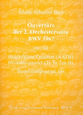 Ouvertre der Orchestersuite Nr.2 fr 4 Blockflten (AATB), (Bc ad lib) Partitur und Stimmen (+ Faksmilie)