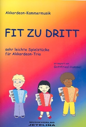 Fit zu dritt Band 1 fr 3 Akkordeons Spielpartitur