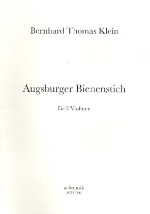 Augsburger Bienenstich fr 2 Violinen