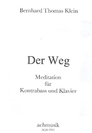 Der Weg Meditation fr Kontrabass und Klavier