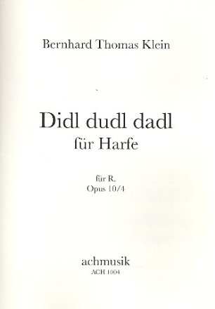 Didl dudl dadl op.10,4 für Harfe