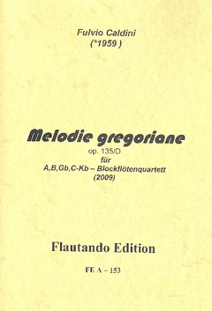 Melodie gregorienne op.135d fr 4 Blockflten (ABGbKb) Partitur und Stimmen