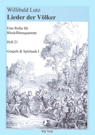 Lieder der Vlker Band 21 - Gospels & Spirituals fr 4 Blockflten (SATB) Spielpartitur