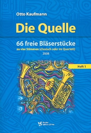 Die Quelle Band 1 fr 4 Blser (Ensemble) Spielpartitur