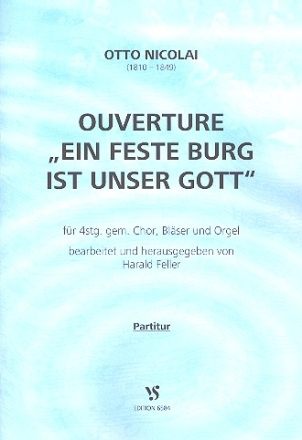 Ouverture ein Feste Burg Ist unser Gott für 4str. gem Chor/Bläser/Orgel partitur