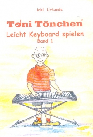 Leicht Keyboard spielen Band 1  (+Urkunde)