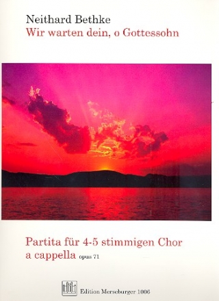 Wir warten dein o Gottessohn Partita op.71 fr 4-5 stg gem Chor a cappella Partitur