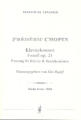 Konzert f-Moll op.21 Fassung fr Klavier und Streichquintett Studienpartitur (Originalversion 1829/30