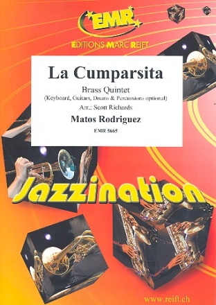 La cumparsita: fr 5 Blechblser (Keyboard, Gitarre, Schlagzeug und Percussion ad lib) Partitur und Stimmen