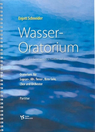 Wasser-Oratorium fr Soli, gem Chor und Orchester Partitur