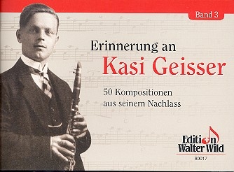 Erinnerung an Kasi Geisser Band 3: fr Klarinette
