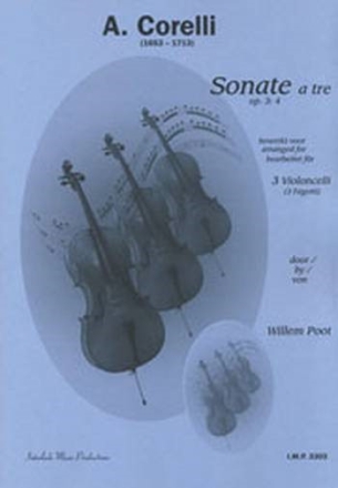 Sonata a tre op.3,4 fr 3 Violoncelli (3 Fagotte) Partitur und Stimmen