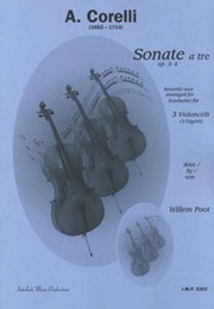 Sonata a tre op.3,4 fr 3 Violoncelli (3 Fagotte) Partitur und Stimmen