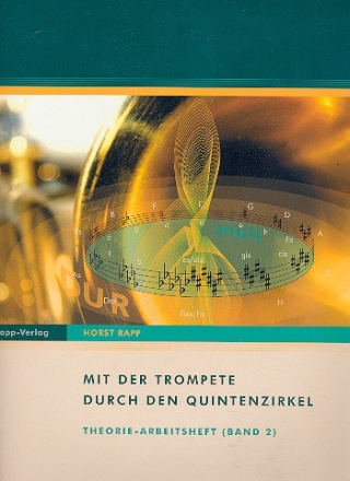 Mit der Trompete durch den Quintenzirkel Band 2 Theorie-Arbeitsheft