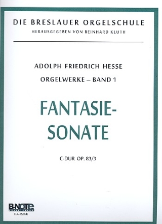 Orgelwerke Band 1 Fantasie-Sonate C-Dur op.83,3