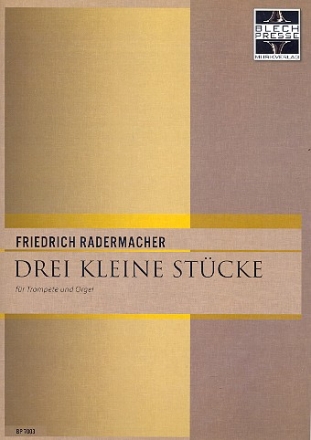 3 kleine Stcke fr Trompete und Orgel