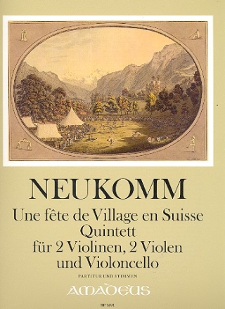 Une fte de Village en Suisse fr 2 Violinen, 2 Violen und Violoncello Partitur und Stimmen