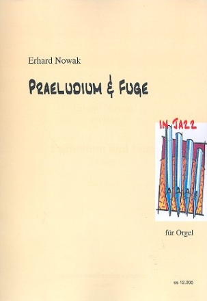 Prludium und Fuge in Jazz fr Orgel