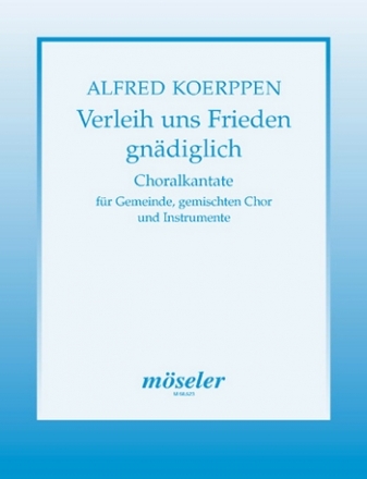 Verleih uns Frieden gndiglich fr gem Chor, Gemeinde und Instrumente Partitur