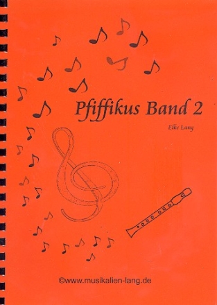 Pfiffikus Band 2 fr Sopranblockflte (barocke Griffweise)