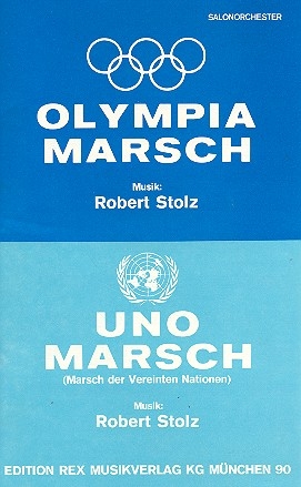 Olympia-Marsch  und  UNO-Marsch für Salonorchester Direktion und Stimmen