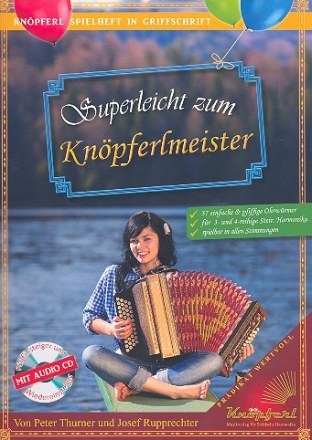 Superleicht zum Knpferlmeister (+CD) fr Steirische Harmonika in Griffschrift