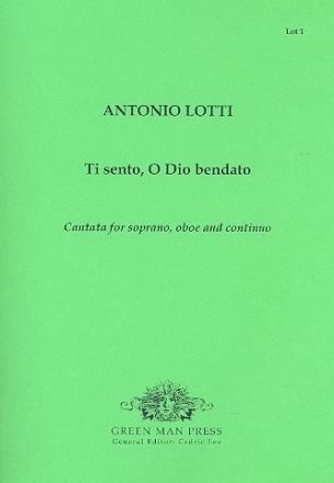Ti sento o Dio bendato for soprano, oboe and Bc score and parts