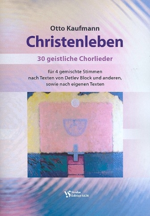 Christenleben fr gem Chor a cappella Partitur