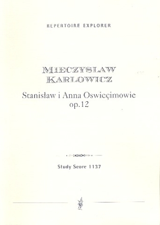 Stanislaw i Anna Oswiecimowie op.12 fr Orchester Studienpartitur