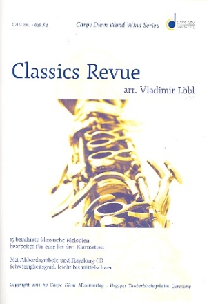 Classics Revue (+CD) 15 berhmte klassische Melodien fr 1-3 Klarinetten,  Partitur