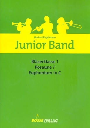 Junior Band Blserklasse Band 1 fr Blasorchester Posaune (Euphonium in C)