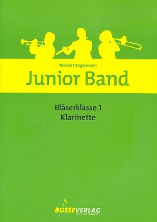 Junior Band Blserklasse Band 1 fr Blasorchester Klarinette