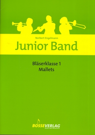 Junior Band Blserklasse Band 1 fr Blasorchester Mallets