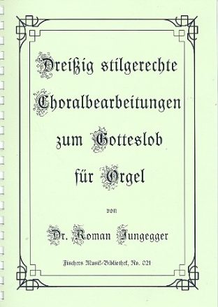 30 stilgerechte Choralbearbeitungen zum Gotteslob Band 1 fr Orgel