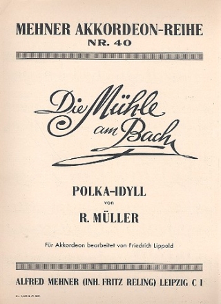 Die Mhle am Bach Polka-Idyll fr Akkordeon
