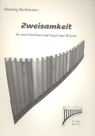 Zweisamkeit fr 2 Panflten und Orgel