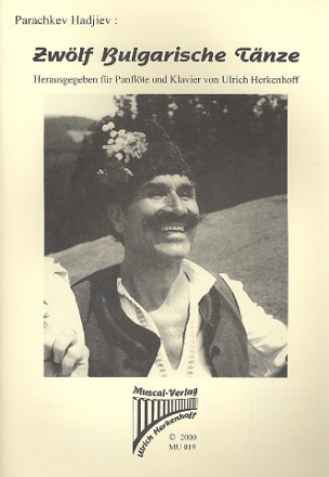 Zwlf Bulgarische Tnze  fr Panflte und Klavier