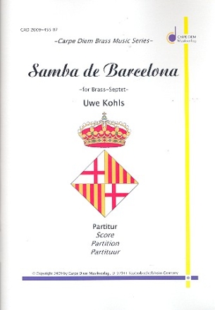Samba de Barcelona fr 2 Trompeten, 2 Hrner, 2 Posaunen und Bassposaune Partitur und Stimmen