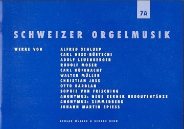 Schweizer Orgelmusik Band 7a  
