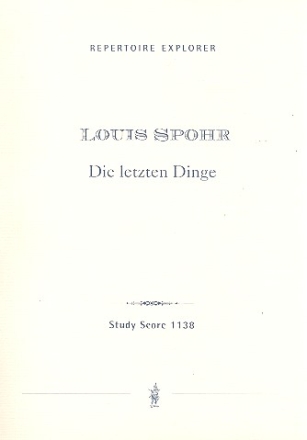 Die letzten Dinge fr Soli, gem Chor und Orchester Studienpartitur