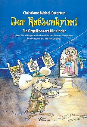 Der Katzenkrimi fr Erzhler und Orgel Partitur mit Auffhrungshinweisen