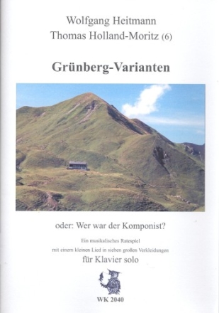 Grnberg-Varianten oder Wer war der Komponist fr Klavier
