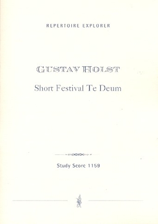 Short festival Te Deum für gem Chor und Orchester Studienpartitur