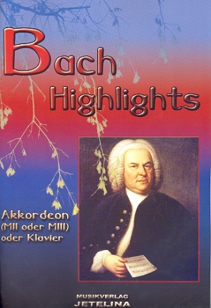 Bach-Highlights Band 1 fr Akkordeon (Keyboard/Klavier)