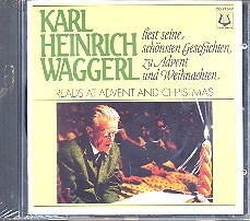 Karl Heinrich Waggerl liest seine schnsten Geschichten zu Advent und Weihnachten CD