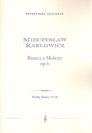 Bianca z Moleny Symphonischer Prolog op.6 Studienpartitur